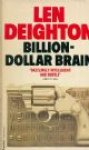 Deighton, Len - Billion-Dollar Brain