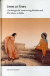 Schouten, J.P. - Jesus as Guru. The Image of Christ Among Hindus and Christians in India