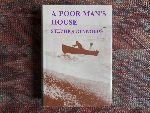 Reynolds, Stephen. - A poor man`s house. --- It is a remarkable autobiography and social document. It describes how Reynolds left Edwardian social middle class society to share the life and work of a Devon fishing family. 320 pp. Near fine state.