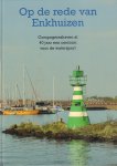 Horst, Jaap-Wim van der - Op De Rede Van Enkhuizen (Compagnieshaven al 40 jaar een centrum voor de watersport), 95 pag. hardcover, gave staat