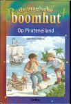 Osborne, Mary Pope .. Nederlandse vertaling : Katrien Bruyland - De magische boomhut op Pirateneiland