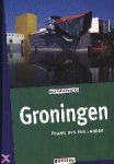 Hollander, Frank den - Stadswandelgids Groningen Zwerftochten door heden en verleden
