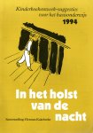 Kakebeeke, Herman - In het holst van de nacht. Kinderboekenweek-suggesties voor het basisonderwijs 1994