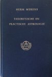 Merens, Herm. - Theoretische en practische astrologie; eenvoudig studieboek voor belangstellenden