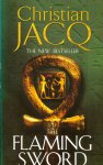 Jacq, Christian - The Flaming Sword; Volume three in the trilogy Queen of Freedom