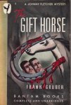 Gruber, Frank - The Gift Horse - a Johnny Fletcher Mystery