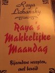 Lichansky, R. - Raya's makkelijke maandag