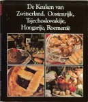 Barkos, Eva & Kofranek, Albert (samenstelling) en Wina Born - De keuken van Zwitserland, Oostenrijk ,  Tsjechoslowakije, Hongarije, Roemenië  uit de serie .. De wereld aan tafel