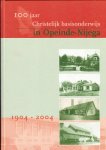 Bijlsma, Jan - 100 jaar Christelijk basisonderwijs in Opeinde-Nijega, 1904 - 2004