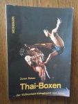Rebac, Zoran - Thai-Boxen. Der Vollkontakt-Kampfsport aus Asien