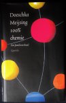 Meijsing, Doeschka - 100% chemie / Een familieverhaal