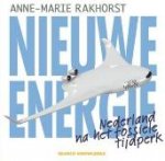 Rakhorst, Anne-Marie - Nieuwe energie Nederland na het fossiele tijdperk