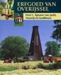 Coster, Wim - Erfgoed van Overijssel. Deel 1. Sporen van jacht, visserij en landbouw. Jaarboek Overijssel 1995