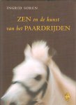 Soren, I. - Zen en de kunst van het paardrijden