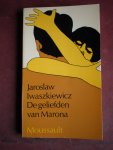 Iwaszkiewicz, Jaroslaw - De geliefden van Marona