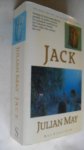 May Julian - Trilogie van het galactisch bestel Deel 1:  Jack