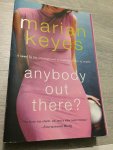Keyes, Marian - Anybody Out There?