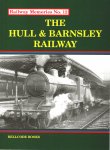Chapman, Stephen - The Hull & Barnsley Railway, Railway Memories No.12