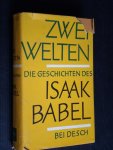  - Zwei Welten, Die Geschichten des Isaac Babel