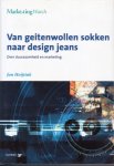 Hoijtink, Jan - Van geitenwollen sokken naar design jeans