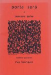 Henriquez [-Alvarez Correa], May [Curacao, 1915-1999] - Porta sera - bewerking van: Huis clos van Jean-Paul Sartre
