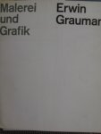 Gindertael, R.von - Erwin Graumann.   -  Malerei und Grafiek