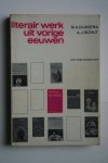A.J. Schut ;Dijkstra, B.A. - Literair Werk Uit Vorige Eeuwen