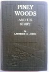 Jones, Laurence C. - Piney Woods and Its Story (ENGELSTALIG)