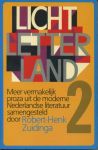 Zuidinga, Robert-Henk - Licht Letterland 2. Meer vermakelijk proza uit de moderne Nederlandse literatuur