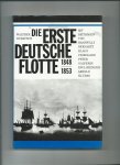 Hubatsch, Walther - Die erste Deutsche Flotte 1848-1853
