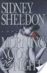 Sheldon, Sidney - MORNING, NOON & NIGHT