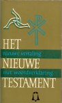Bartels Hans Omslagontwerp - Het Nieuwe Testament  .. Nieuwe vertaling van het Nederlandsch Bijbelgenootschap met woordverklaring.