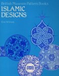 Eva Wilson - Islamic Designs (British Museum Pattern Books)