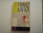 Kafka, Franz - Een Hongerkunstenaar en andere verhalen
