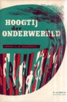 Berkhout, Franc L.B. - Hoogtij der onderwereld. Rotterdamse roman