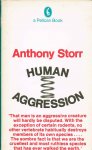 Storr, Anthony - Human Aggression