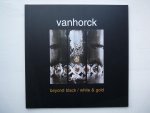 Jeursen, Frans; Hans Vanhorck - Vanhorck Beyond black / White & gold