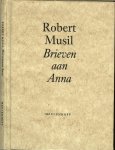 Musil, Robert. vertaal door Ton Naaijkens - Brieven aan Anna