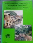 Suselo, Hendropranoto; Tayler, John L; Wegelin, Emiel A - Indonesia´s Urban Infrastructure Development Experience Critical Lessons of Good Practise