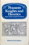 Hilton, R.H. (ed.) - Peasants, knights and heretics; studies in medieval English social history