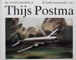 Postma, Thijs - De Luchtvaartgouaches van Thijs Postma