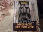 Seijbel Maarten - Orgels rond het Ijsselmeer