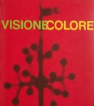 Marinotti, Paolo. (voorwoord) - Visione e colore. Mostra internazionale d'arte contemporanea