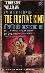 Williams, Tennessee - The fugitive kind  -  Includes photos from the film starring Marlon Brando, Anna Magnani, Joanne Woodward & Maureen Stapleton