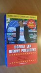 Groenhuijsen, Charles - Hoera ! Een nieuwe president