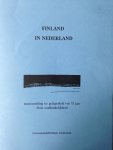 Ruitenbeek, Frank van (red.) - Finland in Nederland. Tentoonstelling ter gelegenheid van 75 jaar Finse onafhankelijkheid
