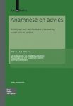 Schouten, J.A.M. - Anamnese en advies. Richtlijnen voor de informatie-uitwisseling tussen arts en patiënt