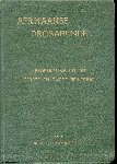 Schoonees m.a., Dr. P.C. (saamgestel) - Afrikaanse Prosabundel (`n Bloemlezing uit die Eerste en Twede Beweging)