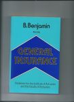 Benjamin, B - General Insurance. Published for the Institute of Actuaries and the Faculty of Actuaries.
