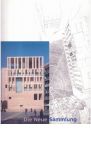 Meseure, Anna / Wang, Wilfried (Hrsg.) - Die neue Sammlung. Schenkungen und Akquisitionen 1995-1999. Architektur des 20. Jahrhunderts II